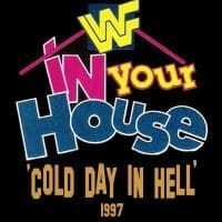 Cold day in hell 97 In Your house - 97