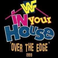 Over The Edge 1999 In Your house - 99