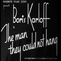 The Man They Could Not Hang Man They Could Not Hang