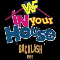 backlash 99 In Your house - 99