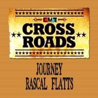 Journey and Rascal Flatts CMT: CROSSROADS