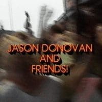 Jason Donovan And Friends Jason Donovan And Friends