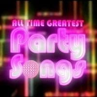 All Time Party Songs All Time Party Songs